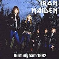 Iron Maiden (UK-1) : Birmingham 1982